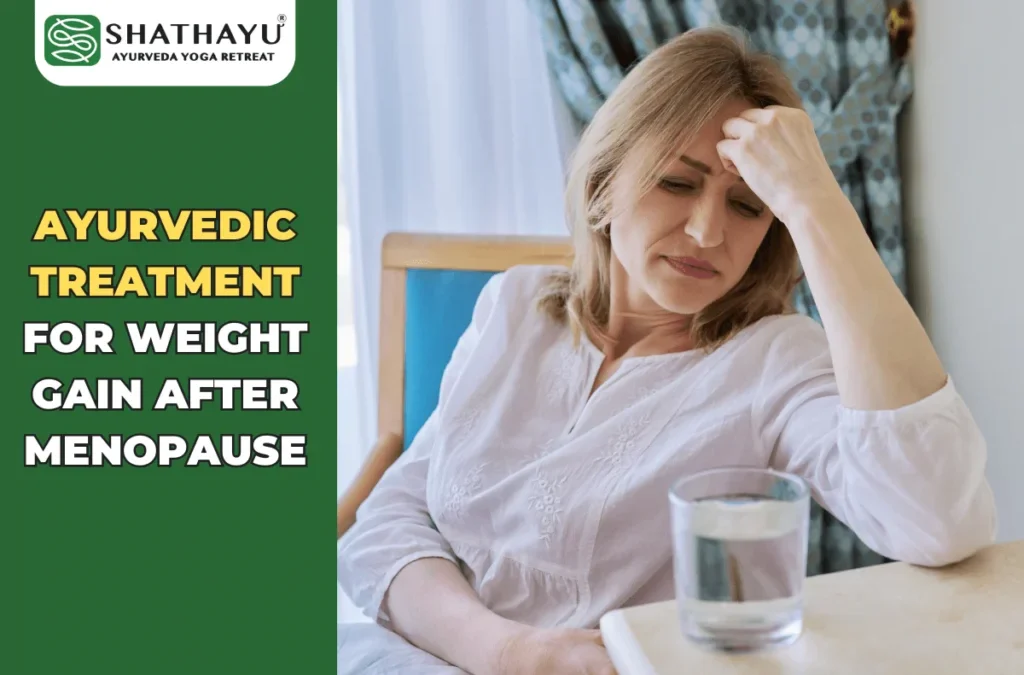 Ayurvedic Treatment for Menopause: 7 Ways to Lose Weight After Menopause